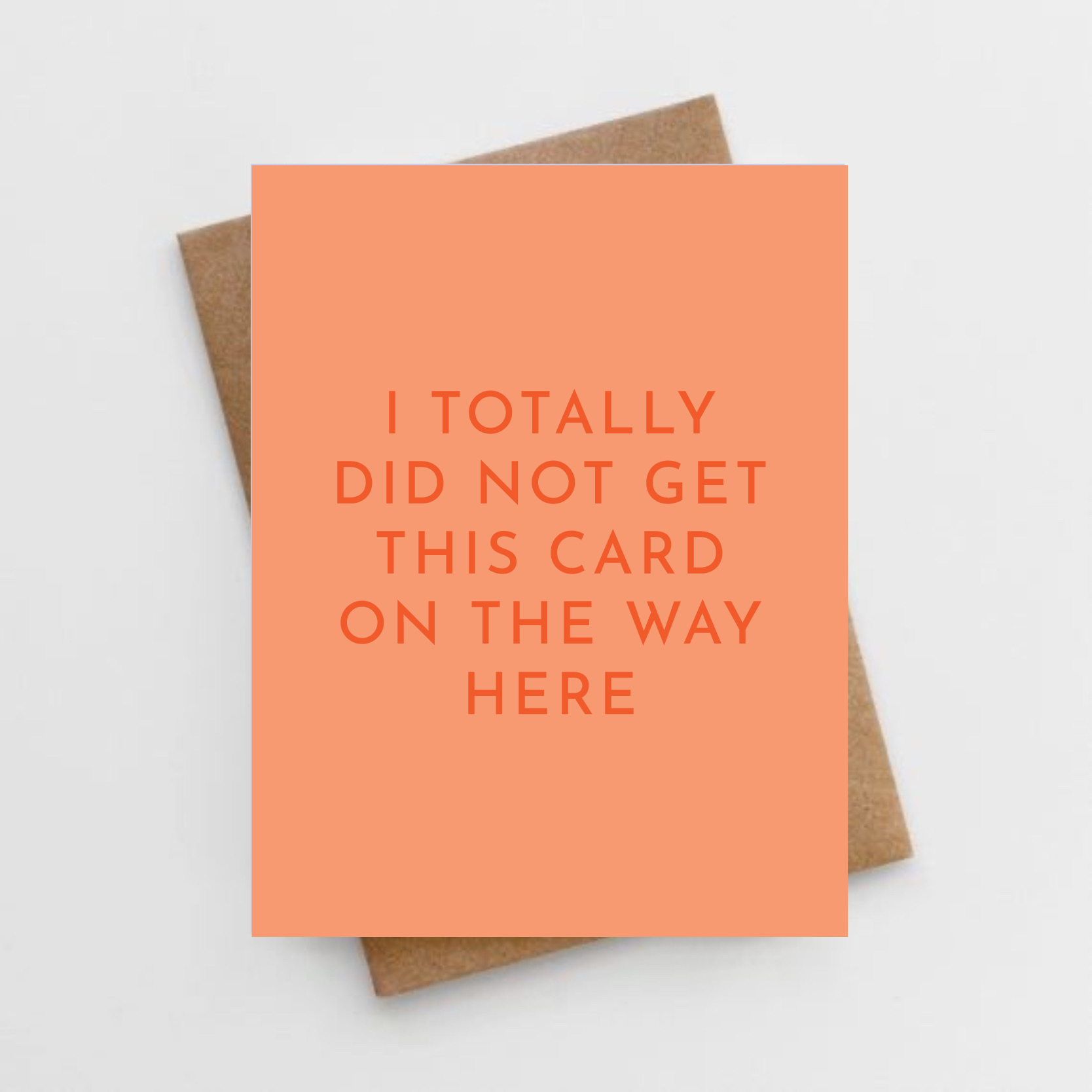 I Totally Did Not Get This Card on the Way Here